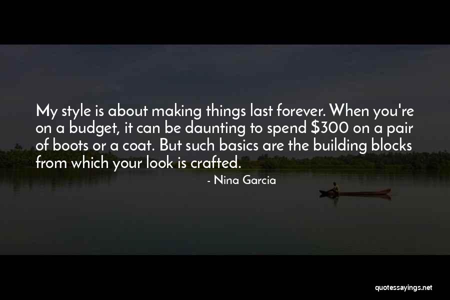 Spend Forever Quotes By Nina Garcia Spend Forever Quotes By Nina Garcia