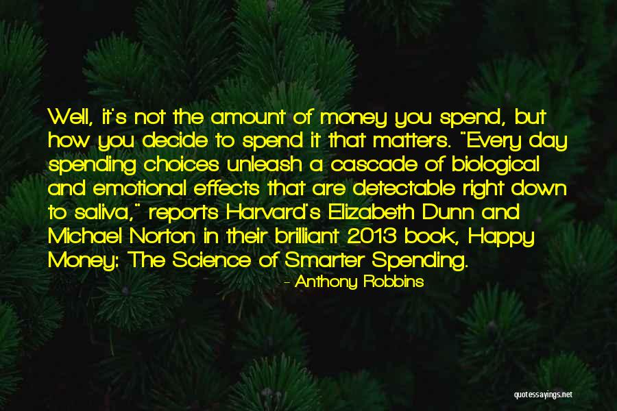 Spend Money Well Quotes By Anthony Robbins Spend Money Well Quotes By Anthony Robbins