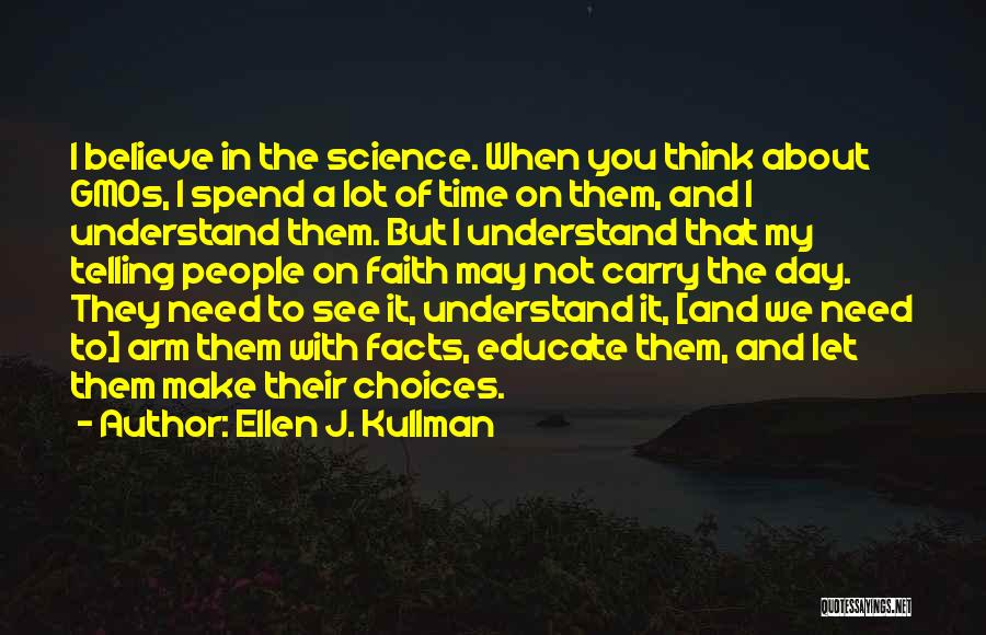 Spend My Time With You Quotes By Ellen J. Kullman