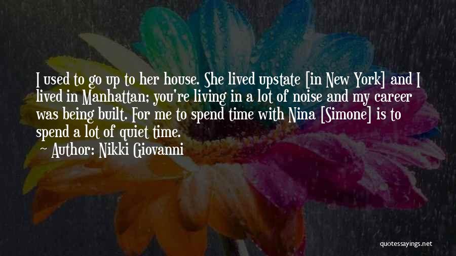 Spend My Time With You Quotes By Nikki Giovanni