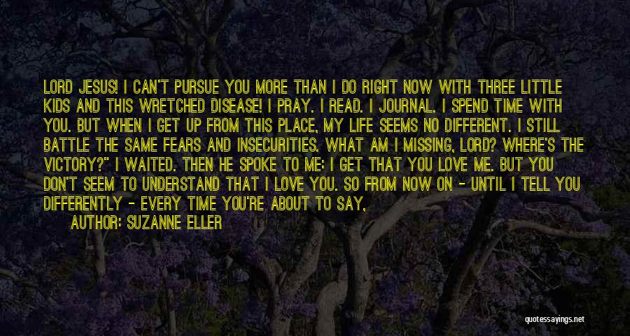 Spend My Time With You Quotes By Suzanne Eller