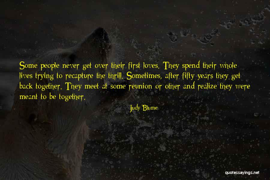 Spend Our Lives Together Quotes By Judy Blume Spend Our Lives Together Quotes By Judy Blume