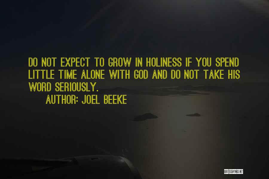 Spend Some Time Alone Quotes By Joel Beeke