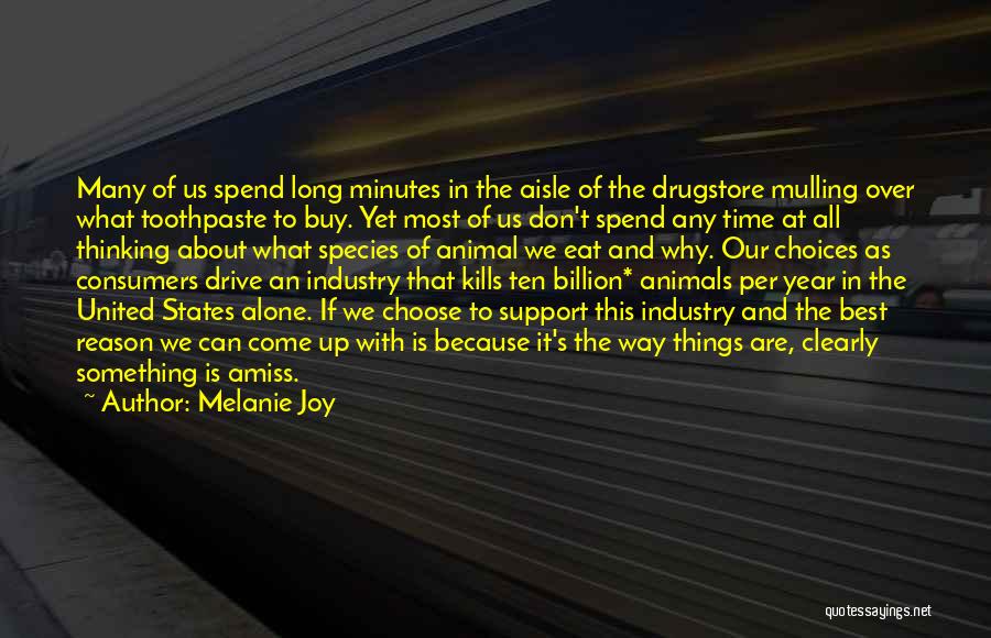Spend Some Time Alone Quotes By Melanie Joy