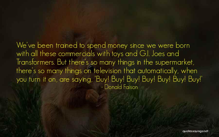 Spend The Money Quotes By Donald Faison