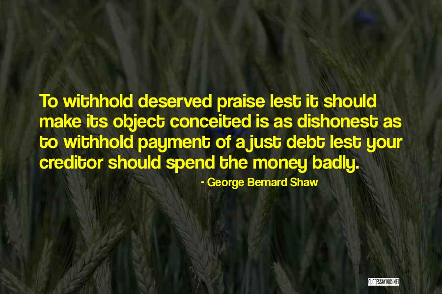 Spend The Money Quotes By George Bernard Shaw