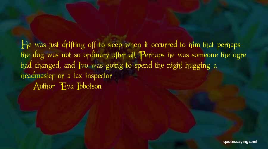 Spend The Night Quotes By Eva Ibbotson