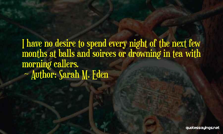 Spend The Night Quotes By Sarah M. Eden