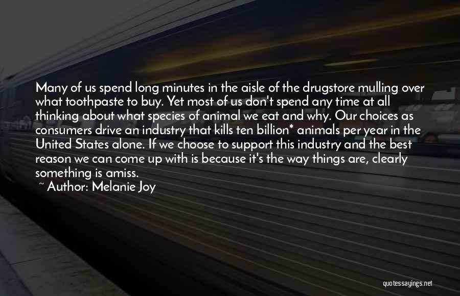 Spend Time Alone Quotes By Melanie Joy