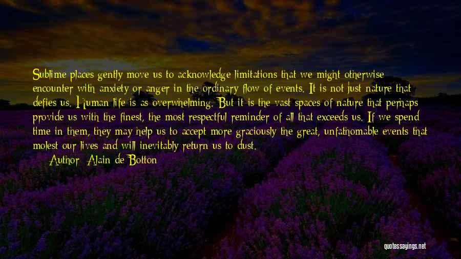 Spend Time In Nature Quotes By Alain De Botton