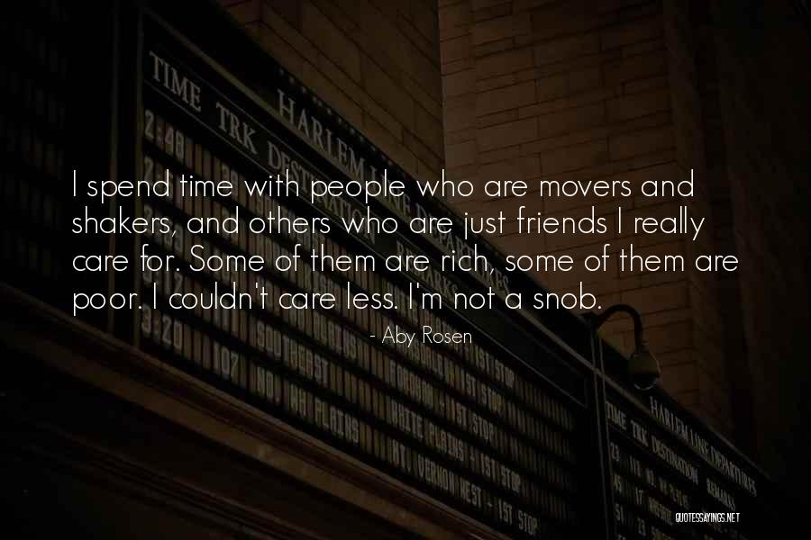 Spend Time With Friends Quotes By Aby Rosen