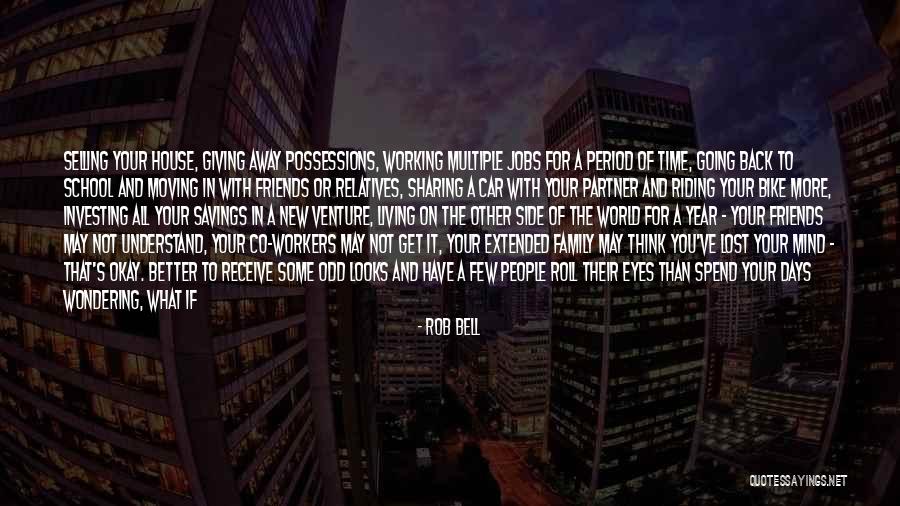 Spend Time With Friends Quotes By Rob Bell Spend Time With Friends Quotes By Rob Bell