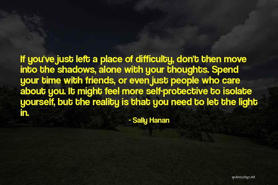Spend Time With Friends Quotes By Sally Hanan Spend Time With Friends Quotes By Sally Hanan