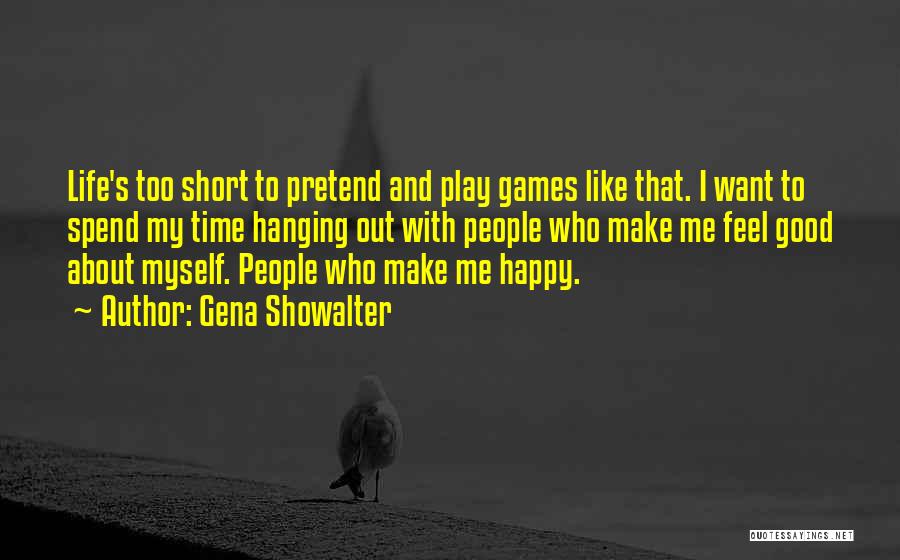 Spend Time With Myself Quotes By Gena Showalter