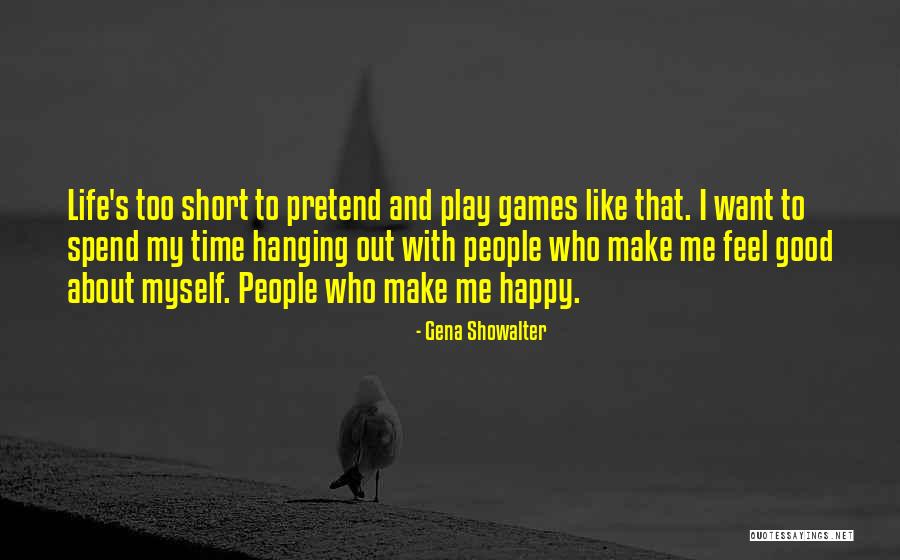 Spend Time With Myself Quotes By Gena Showalter