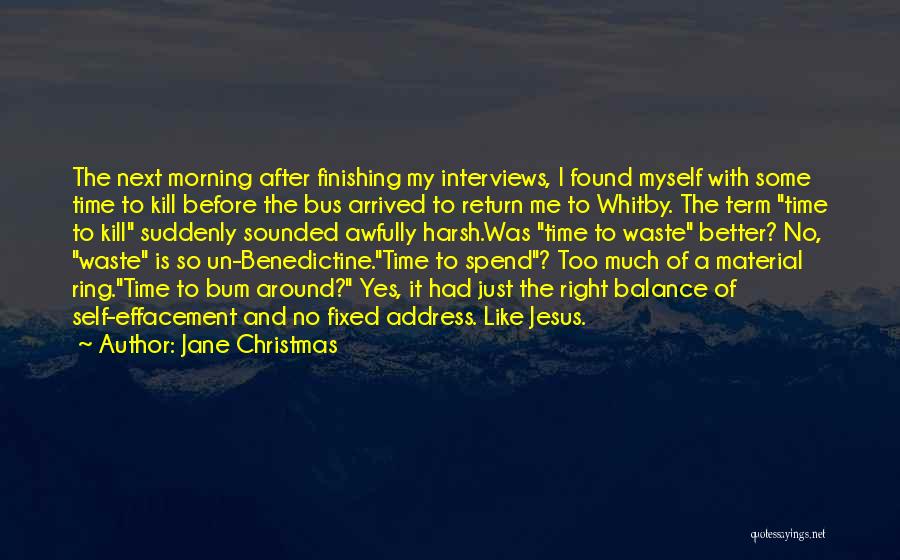 Spend Time With Myself Quotes By Jane Christmas