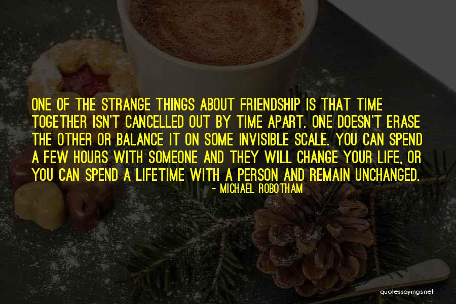 Spend Time With Someone Quotes By Michael Robotham