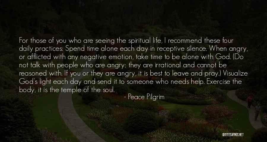 Spend Time With Someone Quotes By Peace Pilgrim