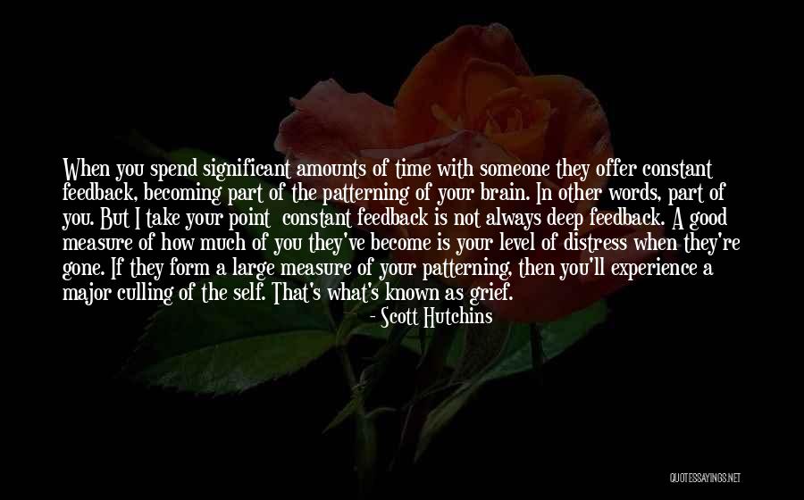Spend Time With Someone Quotes By Scott Hutchins Spend Time With Someone Quotes By Scott Hutchins
