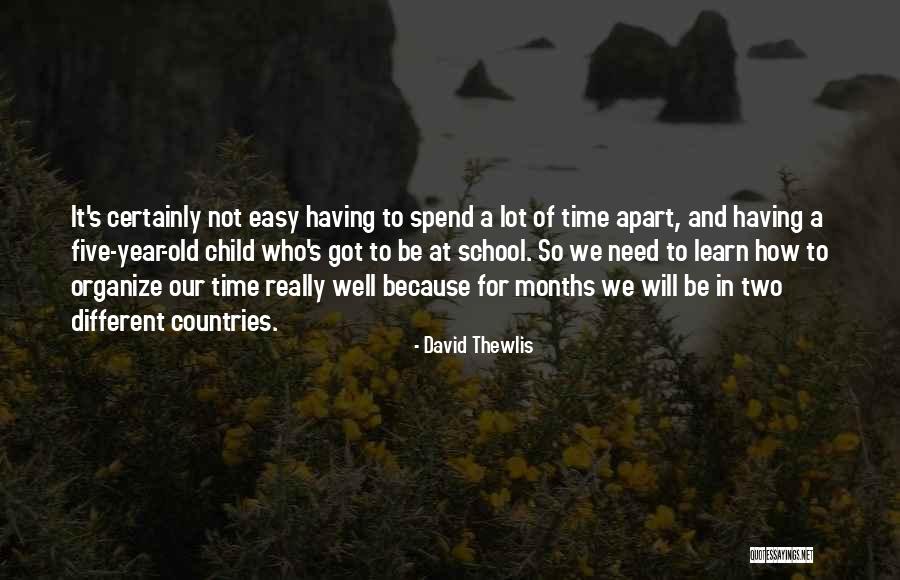 Spend Time With Your Child Quotes By David Thewlis