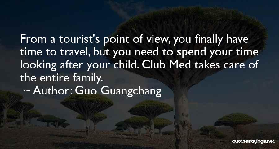 Spend Time With Your Child Quotes By Guo Guangchang
