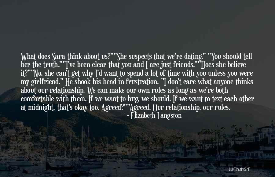 Spend Time With Your Girlfriend Quotes By Elizabeth Langston Spend Time With Your Girlfriend Quotes By Elizabeth Langston