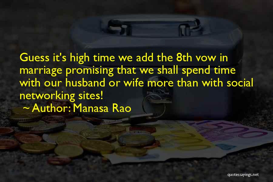 Spend Time With Your Wife Quotes By Manasa Rao