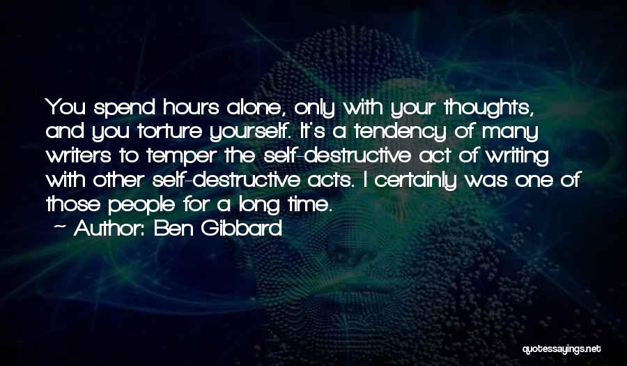 Spend Time With Yourself Quotes By Ben Gibbard