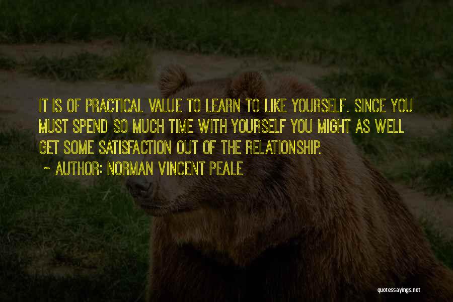 Spend Time With Yourself Quotes By Norman Vincent Peale