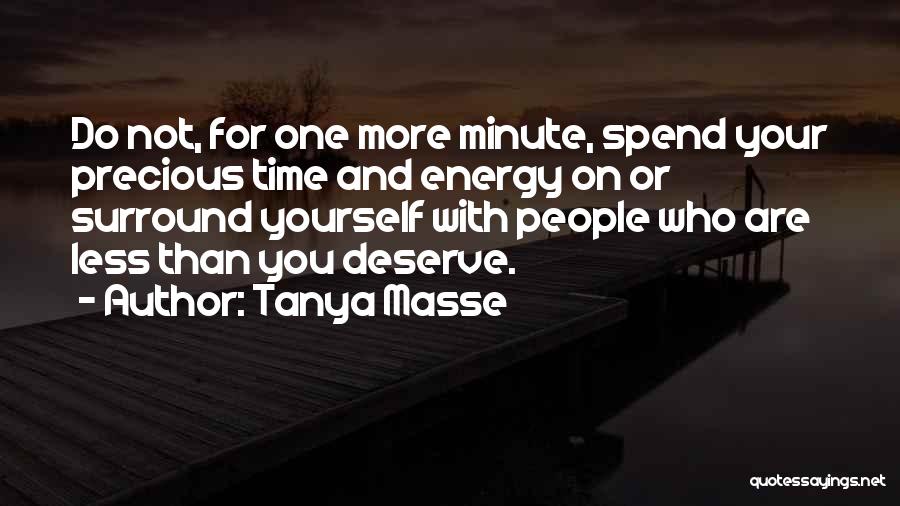 Spend Time With Yourself Quotes By Tanya Masse