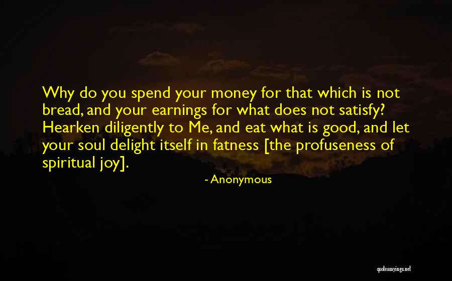 Spend Your Money Quotes By Anonymous Spend Your Money Quotes By Anonymous