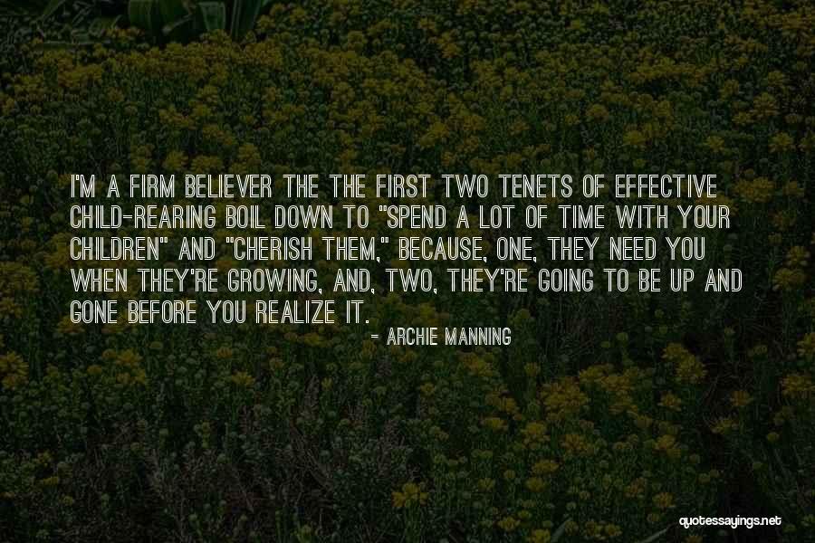 Spend Your Time Quotes By Archie Manning Spend Your Time Quotes By Archie Manning