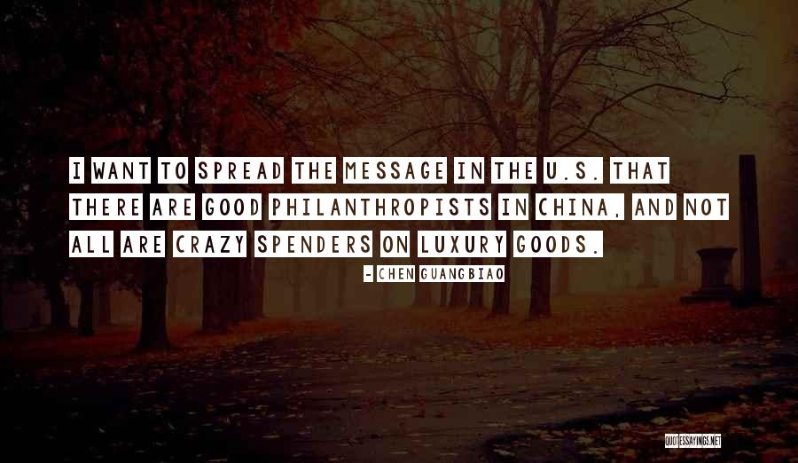 Spenders Quotes By Chen Guangbiao Spenders Quotes By Chen Guangbiao