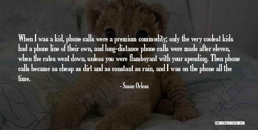 Spending All Your Time Quotes By Susan Orlean Spending All Your Time Quotes By Susan Orlean