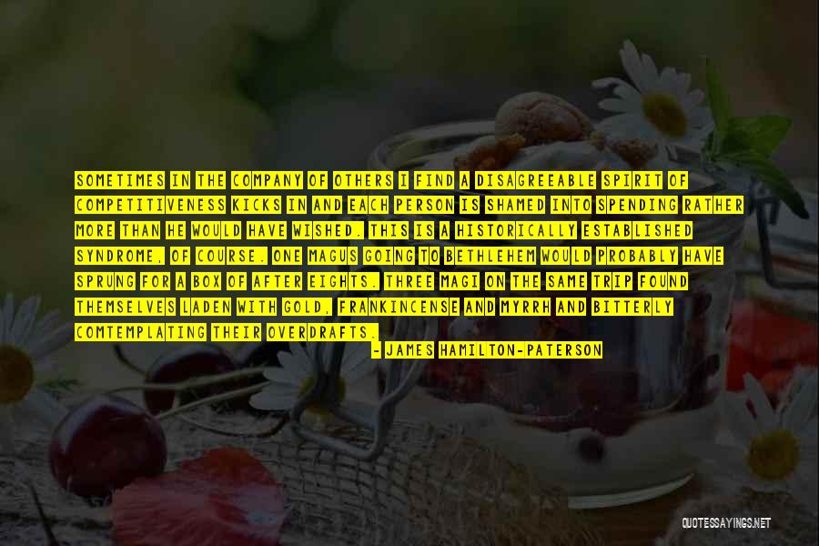 Spending Christmas Without You Quotes By James Hamilton-Paterson Spending Christmas Without You Quotes By James Hamilton-Paterson