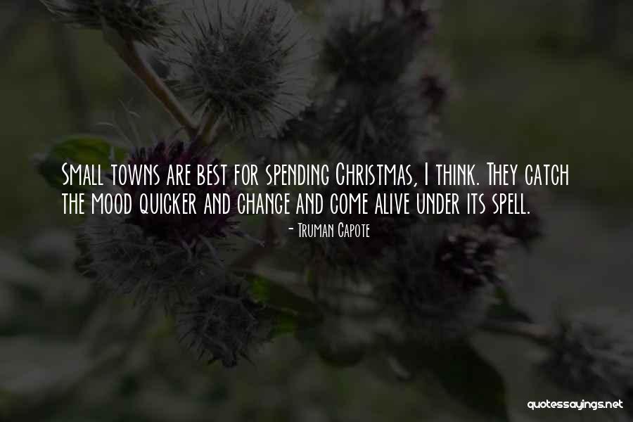 Spending Christmas Without You Quotes By Truman Capote Spending Christmas Without You Quotes By Truman Capote