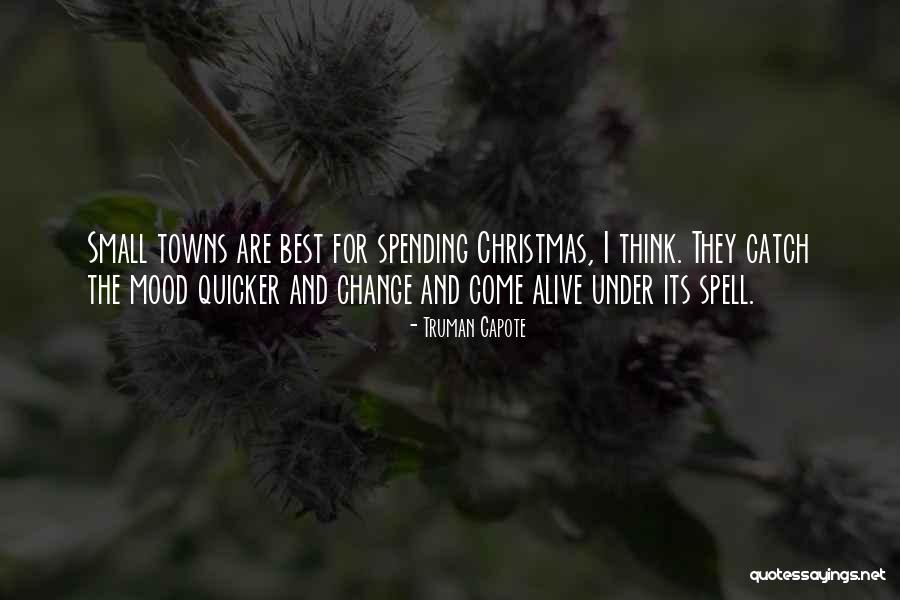 Spending Christmas Without You Quotes By Truman Capote