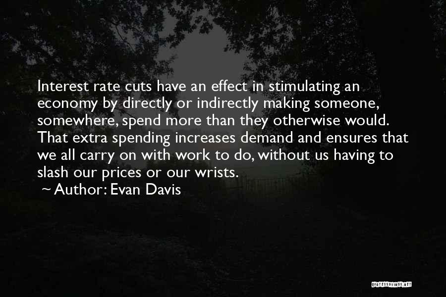 Spending Cuts Quotes By Evan Davis