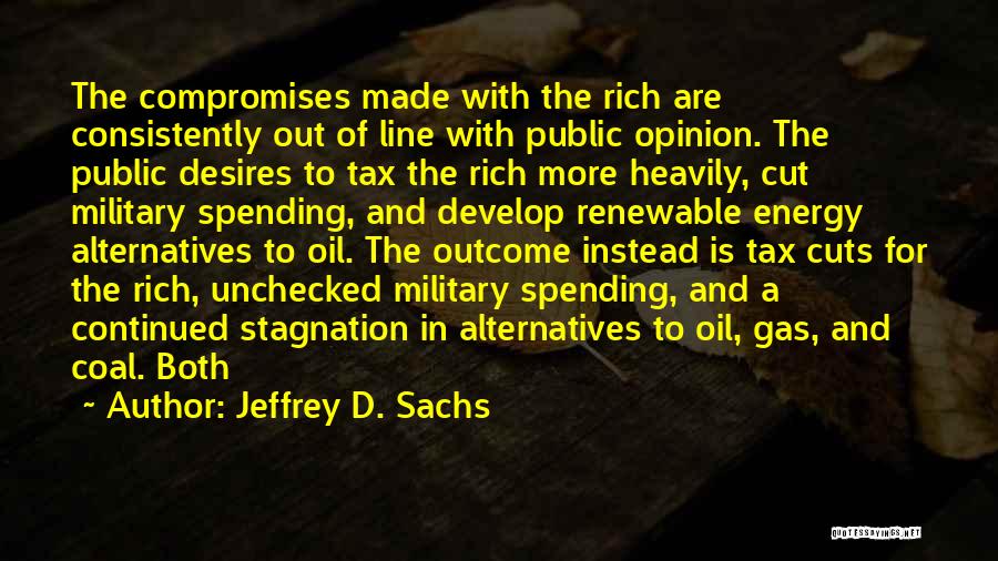 Spending Cuts Quotes By Jeffrey D. Sachs