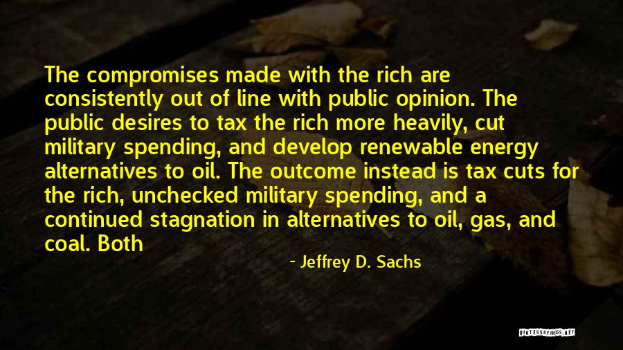 Spending Cuts Quotes By Jeffrey D. Sachs