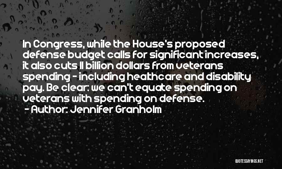 Spending Cuts Quotes By Jennifer Granholm