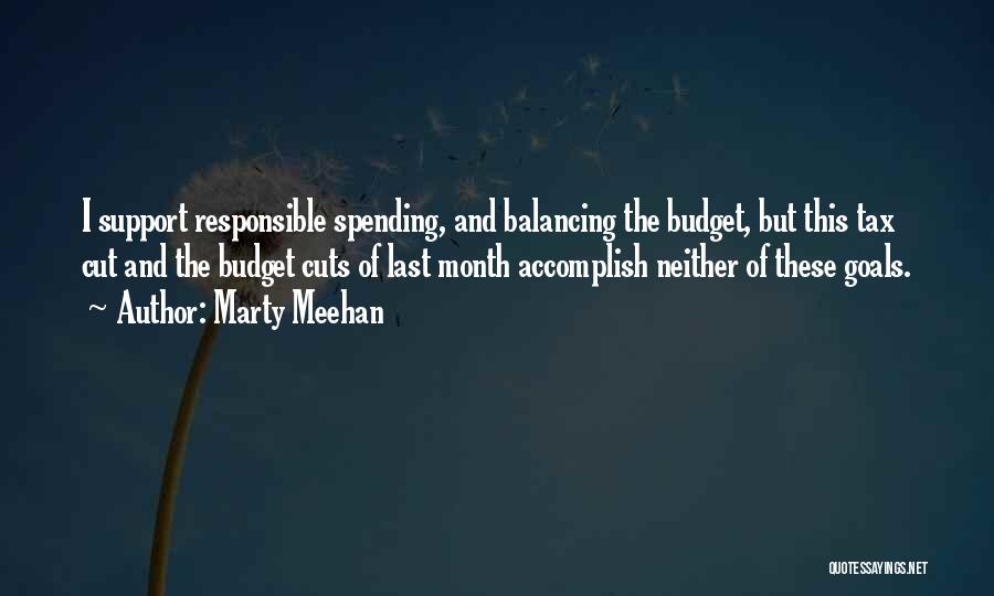 Spending Cuts Quotes By Marty Meehan