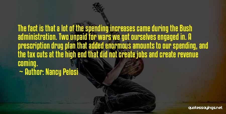 Spending Cuts Quotes By Nancy Pelosi