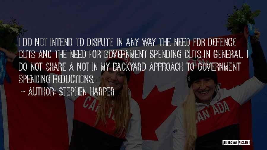 Spending Cuts Quotes By Stephen Harper