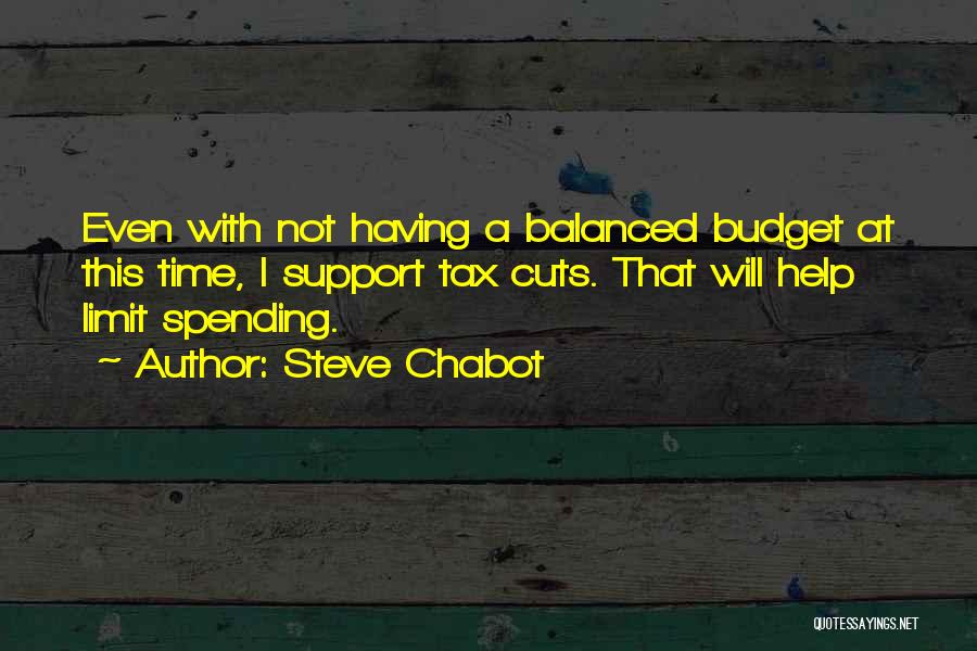Spending Cuts Quotes By Steve Chabot