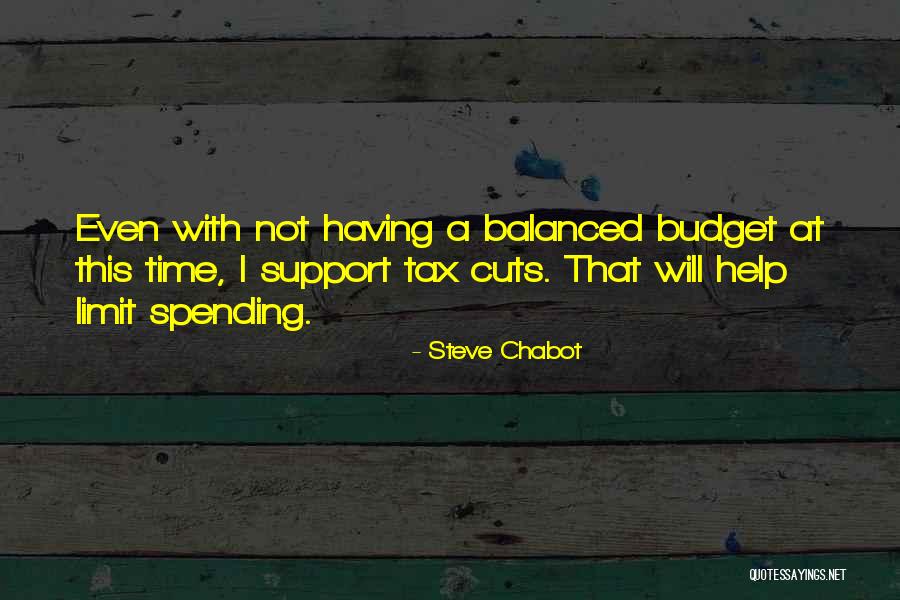 Spending Cuts Quotes By Steve Chabot