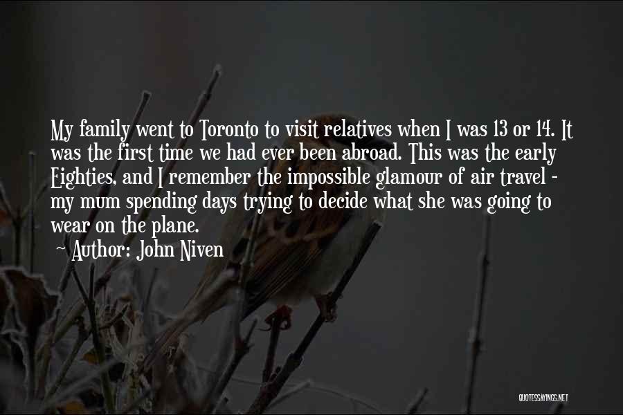 Spending Family Time Quotes By John Niven