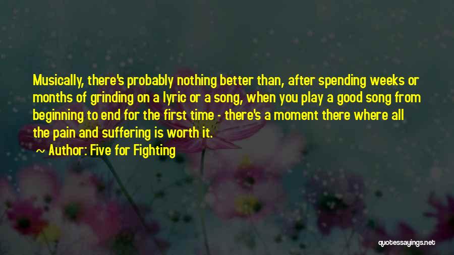 Spending Good Time Quotes By Five For Fighting