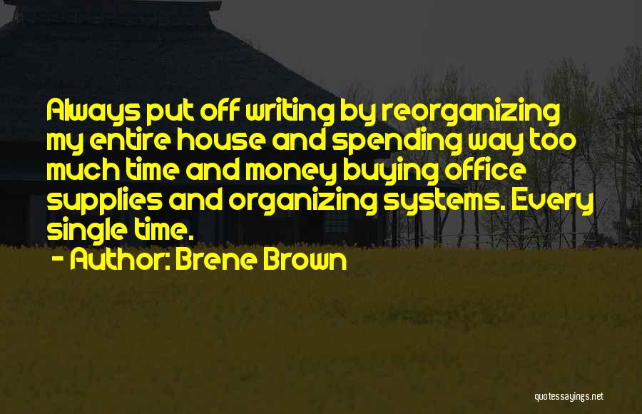 Spending Money Quotes By Brene Brown