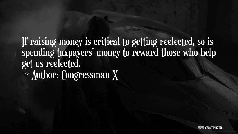 Spending Money Quotes By Congressman X